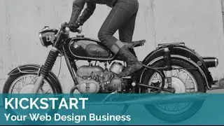Kickstart Your Web Design Business