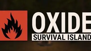 Oxide: Survival Island | Пробный стрим