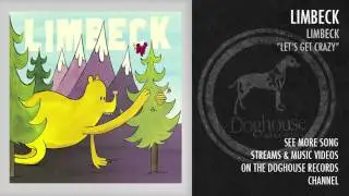 Limbeck - "Let's Get Crazy"