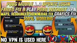 After 1.3.0 Update Pubg Mobile NETWORK ERROR,GRAPHIC,MAPS DOWNLOAD Fix Without VPN | 