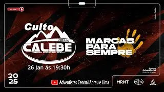CULTO CALEBE  |  DOMINGO 26-01-2025