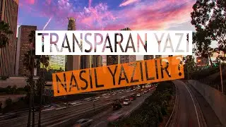 Photoshop ile Transparan Yazı Nasıl Yazılır ? - Photoshop Eğitimi