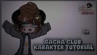 Gacha Club Karakter Tutorial~ 👾✨ /Türkçe [OG]