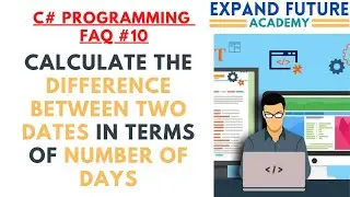 C# Programmers  FAQ- 10 - Difference between 2 dates 