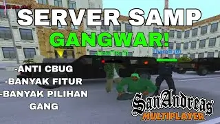 SERVER GTA SAMP BERTEMA GANGWAR COCOK BUAT LATIHAN SOTOT! - REVIEW SERVER GTA SAMP INDONESIA