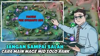 CARA YANG BENAR !!! Tutorial Main Mage Midlane Patch Baru | Rotasi&Ganking 2024
