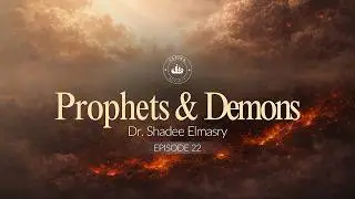 E22: David & Goliath | Prophets & Demons | Dr. Shadee Elmasry | Ramadan Series 2026