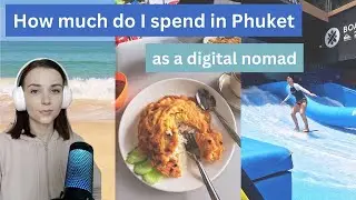 How much do I spend in Phuket as a digital nomad?
