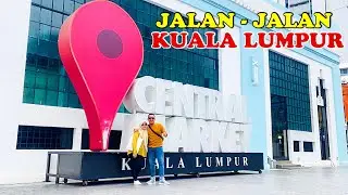 CENTRAL MARKET ‼️KUALA LUMPUR