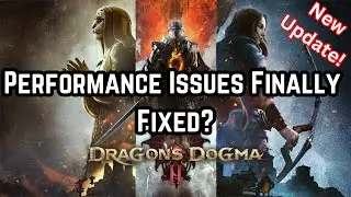 Is Dragon's Dogma 2's CPU Performance Issues Fixed On PC Now?