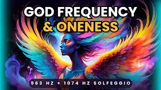 Raise Your Frequency: The Magic of 1074 Hz Solfeggio Frequency | 963 Hz Frequency of God & Oneness