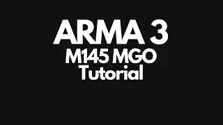 Arma 3 | M145 MGO ( Machine Gun Optic ) Tutorial