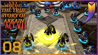 Warcraft 3: The TRUE Story of Arkain [Act 7] 08 - Divine Wrath