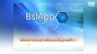 Master rotary axis marking with BSL APP ! 🚀