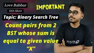 Count pairs from 2 BST whose sum is equal to given value 