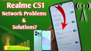 Realme C51 Network Problem? | How to Fix Network/ 4G Internet & Signal Problems in Realme C51