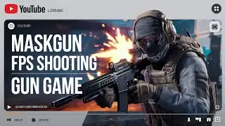 MaskGun FPS Shooting GunGame | Android Gameplay | MaskGun 2025 Multiplayer FPS - Free Shooting Game