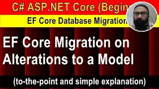 Migration on Alterations to a Model | EF Core Database Migrations