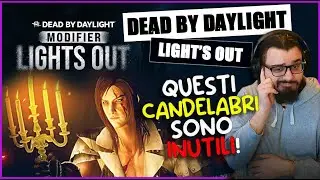LIGHT'S OUT: QUESTI CANDELABRI SONO INUTILI! - DBD ITA Gameplay KILLER E SURVIVOR