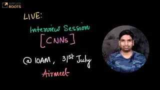Live on 31st July: Interview Session on CNNs