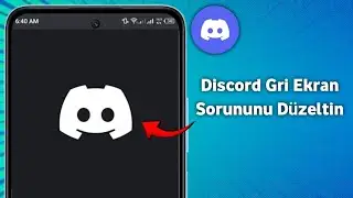 Discord Siyah Ekran Sorunu Nasıl Düzeltilir..Discord Gri Ekran Sorunu Tam Kılavuz (2025)