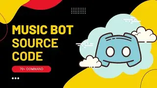 DISCORD MUSIC BOT SOURCE CODE || 70+ COMMANDS 