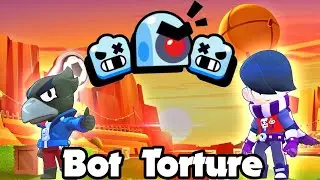 Bot Torture | Idea From Kris Seq. | Part 6