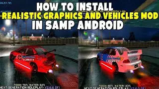 How to Install ▶Realistic Graphics Mod & Vehicles Mod in Samp Launcher Android Easily ▶Malayalam