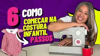 🧵Como começar na costura Roupas  infantil?- Em 6 passos para iniciantes- gastando pouco