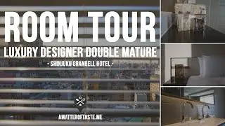 Shinjuku Granbell Hotel - room tour - 新宿グランベルホテル