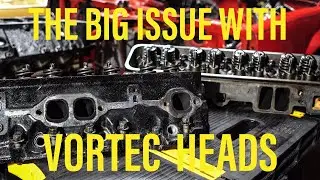 Vortec Heads - The Big Issues You Need To Know About
