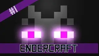 Endercraft Episode1 : Welcome to Endercraft