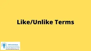 Like terms and Unlike terms