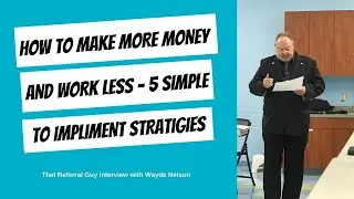 HOW TO MAKE MORE AND WORK LESS