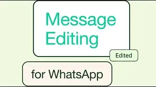 Edit WhatsApp Messages