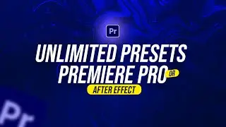 Unlimited Premiere Pro Presets | Free Premiere Pro Presets | Free After Effect Presets | 100 % Free