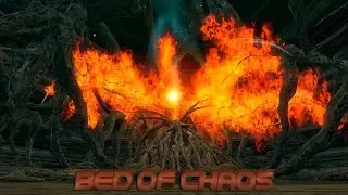 Ложе Хаоса │ Bed of Chaos │ Dark Souls Remastered