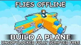 Build a Plane | FREE Uncopylocked + Fully Scripted