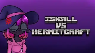 Iskall...Hermitcraft...We Need to Talk