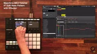 Native Instruments MASCHINE MK3 Tutorial #7 Making Bass Pattern