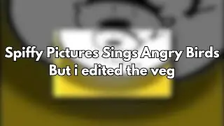 Spiffy Pictures Sings Angry Birds But i edited the veg a little