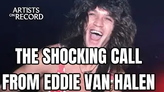 EDDIE VAN HALEN’S SHOCKING PHONE CALL