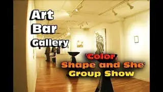 Art Bar Gallery 'Color, Shape and She' Group Exhibition