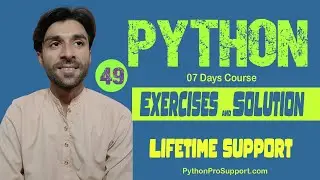 49 Python Exercises & Solutions Day 07  | Source Code Available 