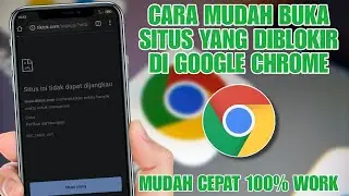 Latest 2025!! How to Open Blocked Sites in Chrome 2025