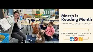 Ann Arbor Public Schools welcomed special guests during March is Reading Month