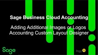 Sage Business Cloud Accounting (AME) - Adding Additional Images Accounting Custom Layout Designer