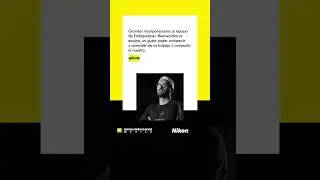 Muy pronto conocerás a las nuevas Embajadoras de Nikon México