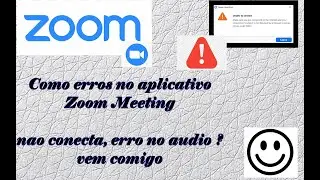 Como resolver problema no zoom meeting (Parte 1)