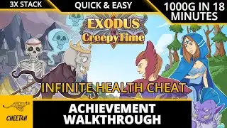 Exodus: Creepy Time - Achievement Walkthrough (1000G IN 18 MINUTES) 3000G W/ TRIPLE STACK BUNDLE